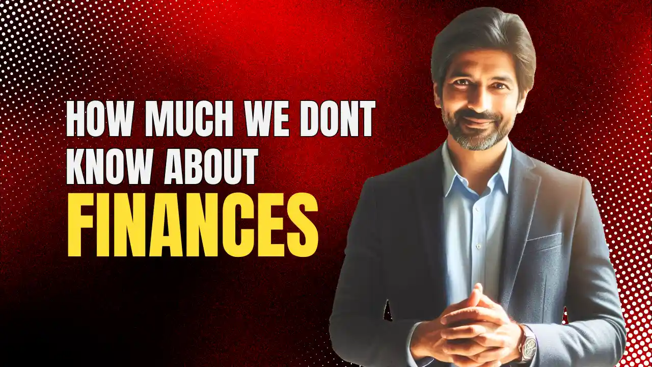 Have you ever thought about how much we don’t know about finances?